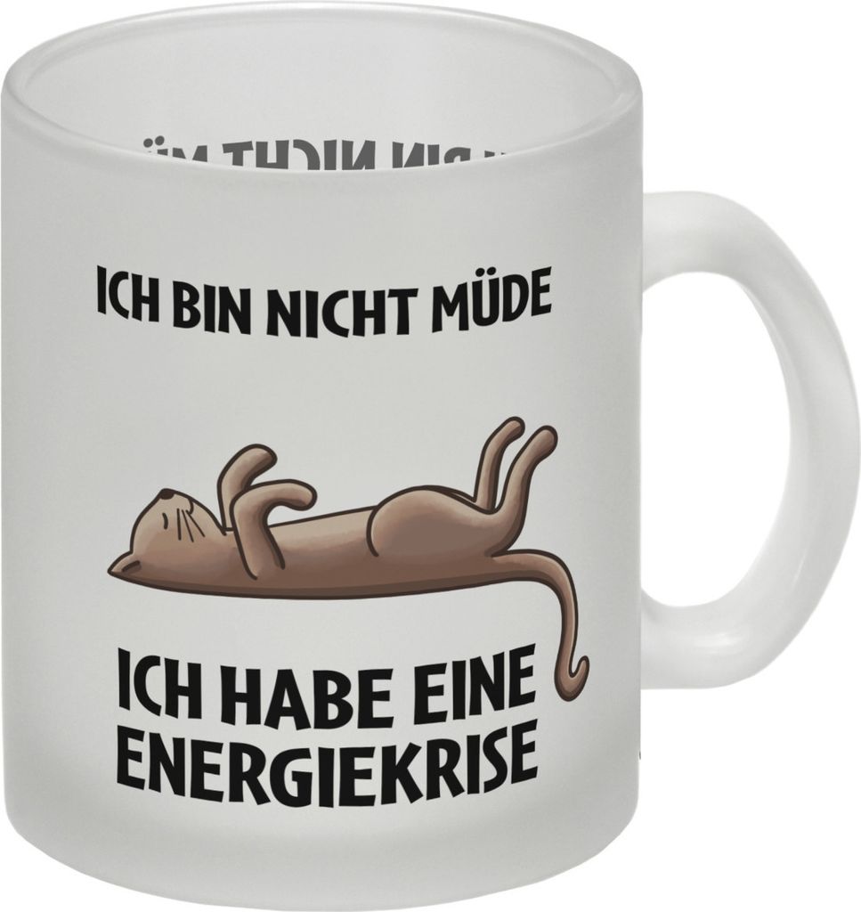 Bin nicht müde ich habe eine Energiekrise Katze Glas Tasse Produktbild 