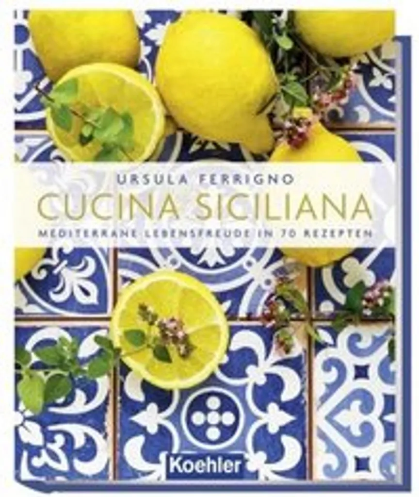 Cucina Siciliana : Réussir enfin la Vraie Cuisine de Sicile à la Maison