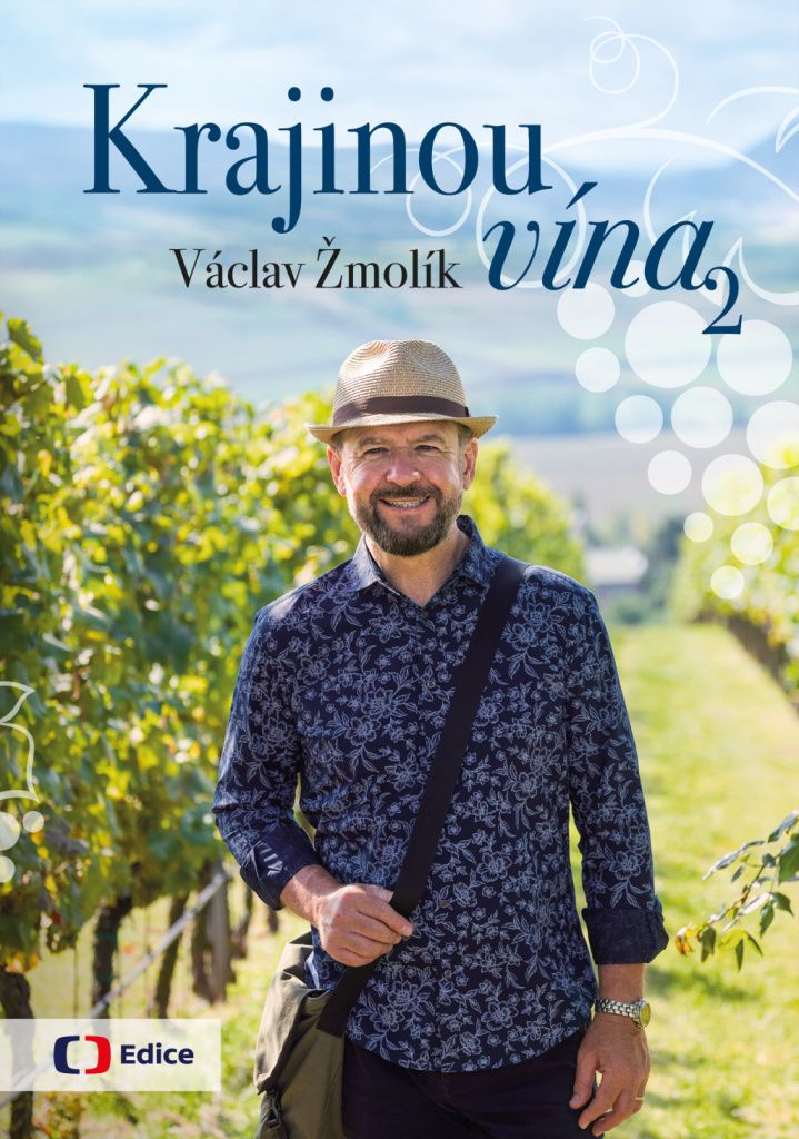 Krajinou vína 2 | Václav Žmolík