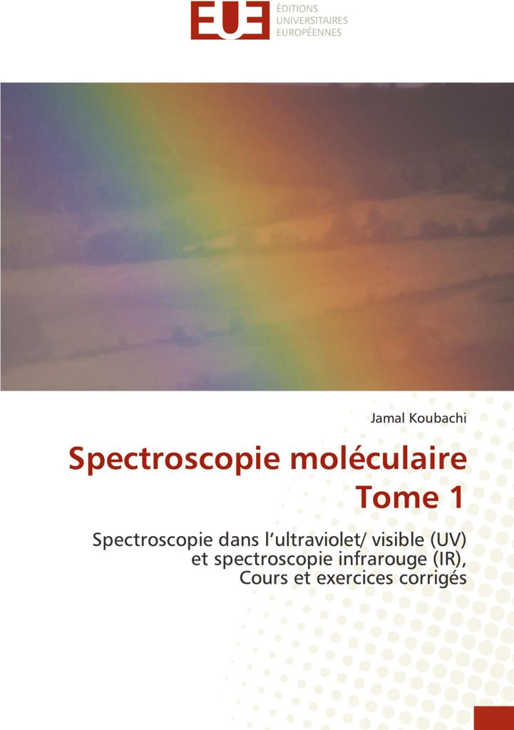 Spectroscopie moléculaire Tome 1