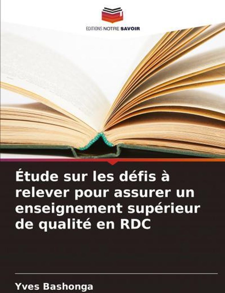 Étude sur les défis à relever pour assurer un enseignement supérieur de qualité en RDC