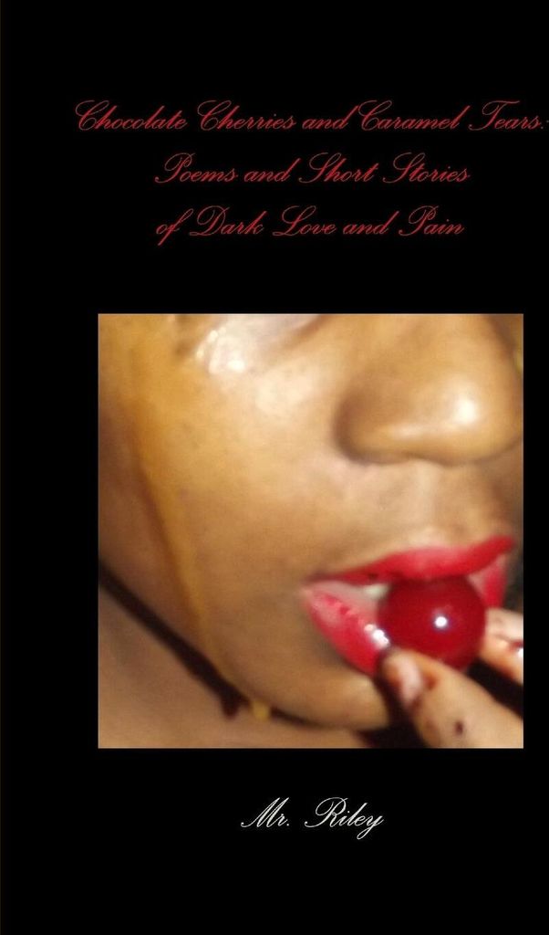 Chocolate Cherries and Caramel Tears