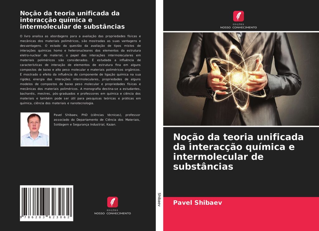 Noção da teoria unificada da interacção química e intermolecular de substâncias