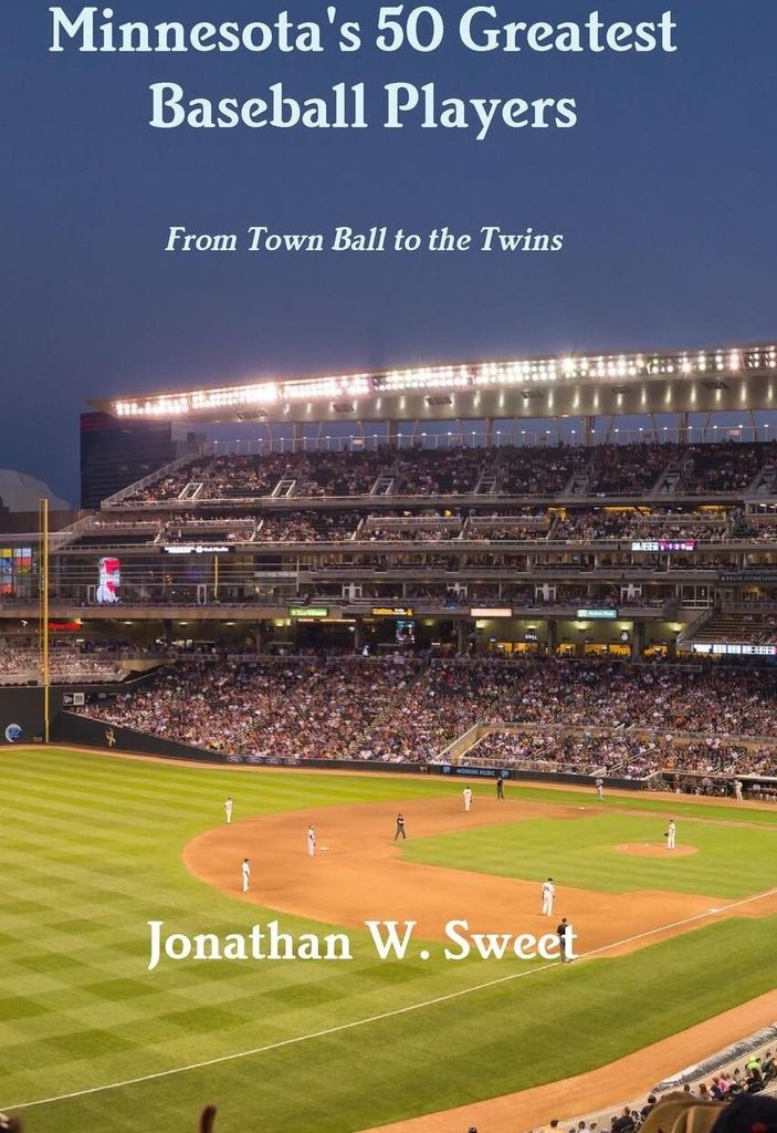 Minnesota's 50 Greatest Baseball Players