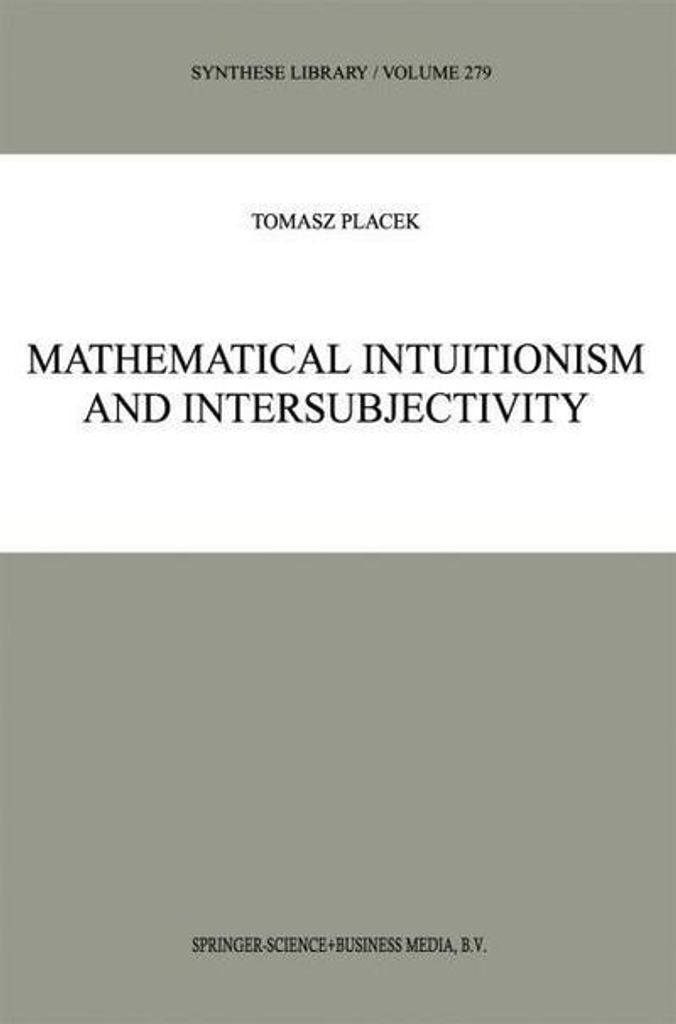 Mathematischer Intuitionismus und Intersubjektivität