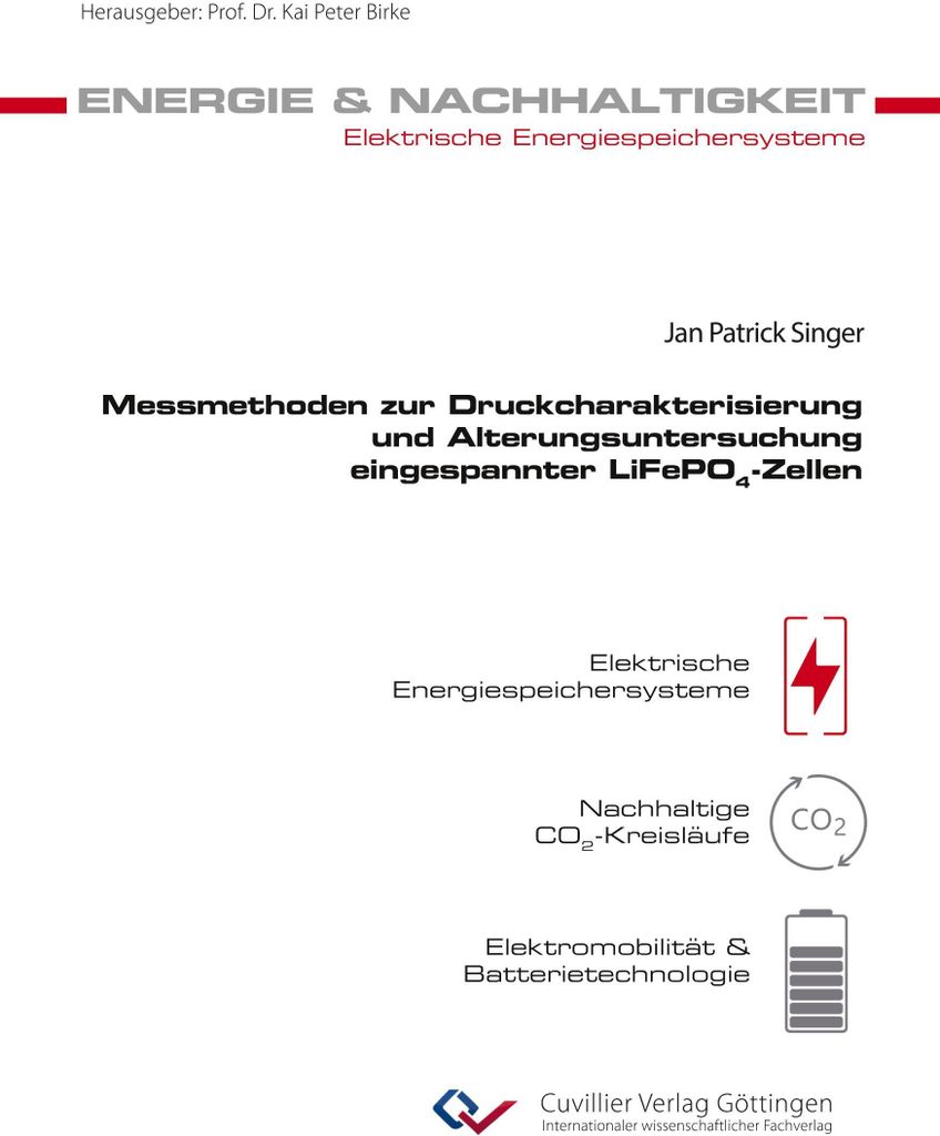 Messmethoden zur Druckcharakterisierung und Alterungsuntersuchung eingespannter LiFePO4-Zellen