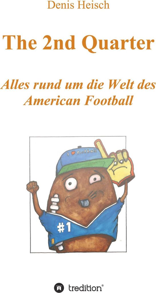 The 2nd Quarter - Alles rund um die Welt des American Football