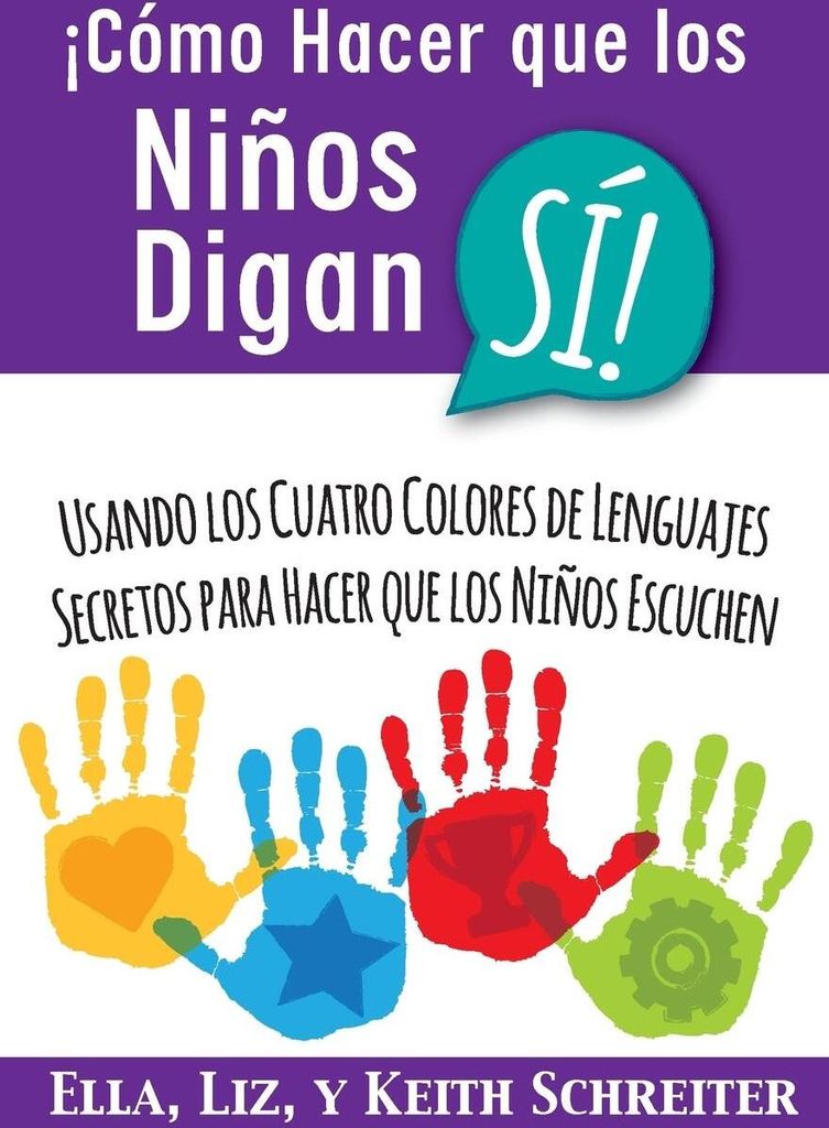 ¡Cómo Hacer que los Niños Digan SÍ!