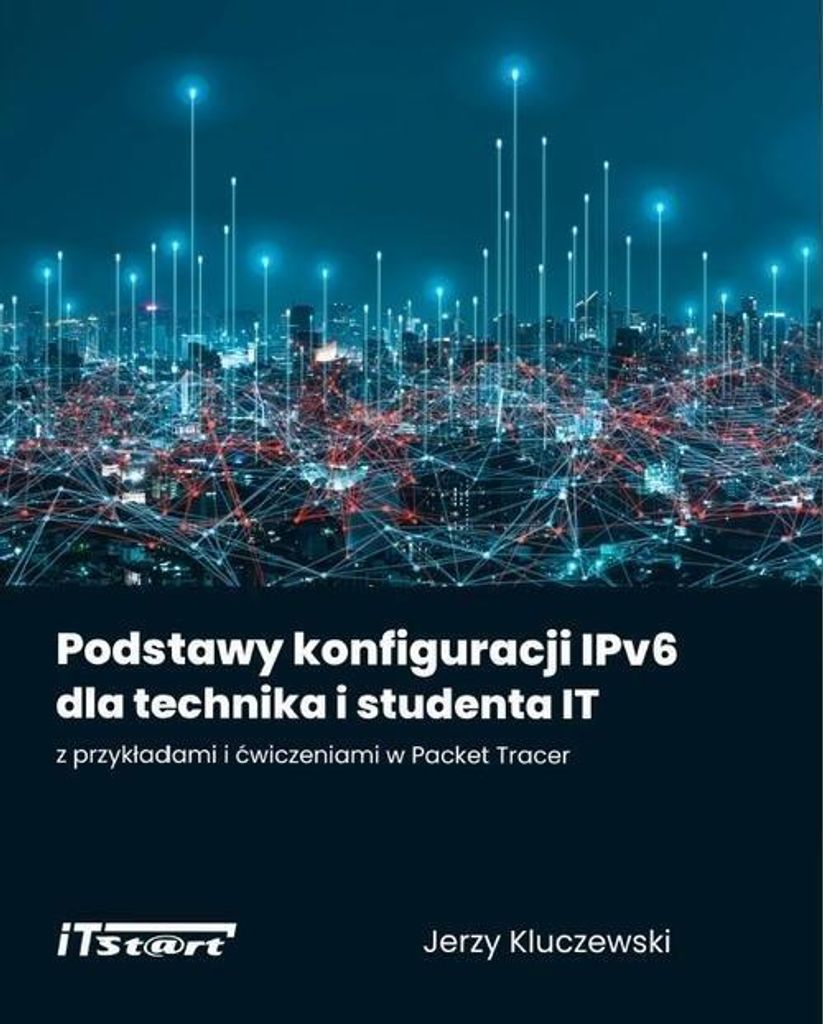 Podstawy konfiguracji IPv6 - Jerzy Kluczewski