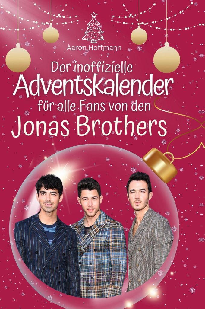Der inoffizielle Adventskalender für alle Fans von den Jonas Brothers