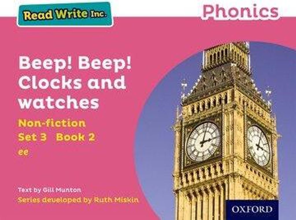 Read Write Inc. Phonetik: Piep! Piep! Uhren und Armbanduhren (Pink Set 3 Sachbuch 2)