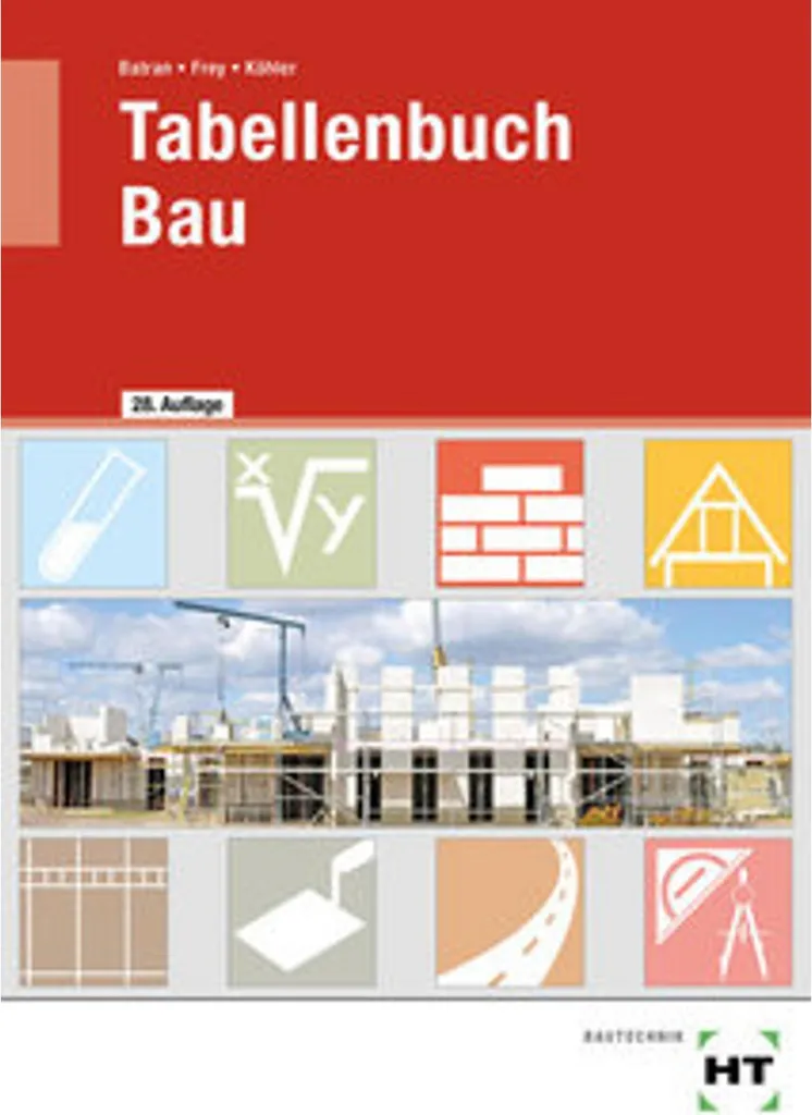 Tabellenbuch Bau avec Tableaux de Données Techniques et Normes de Chantier