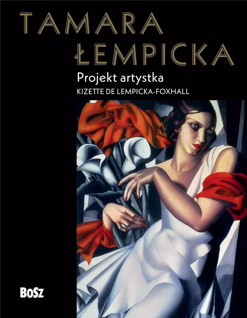 Tamara Łempicka Projekt artystka - Kizette Lempicka-Foxhall (Buch auf Polnisch)