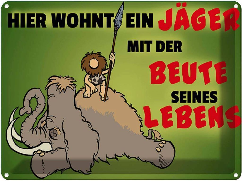 vianmo Blechschild 30x40 cm Jäger wohnt mit der Beute seines Lebens Spruch Zitat