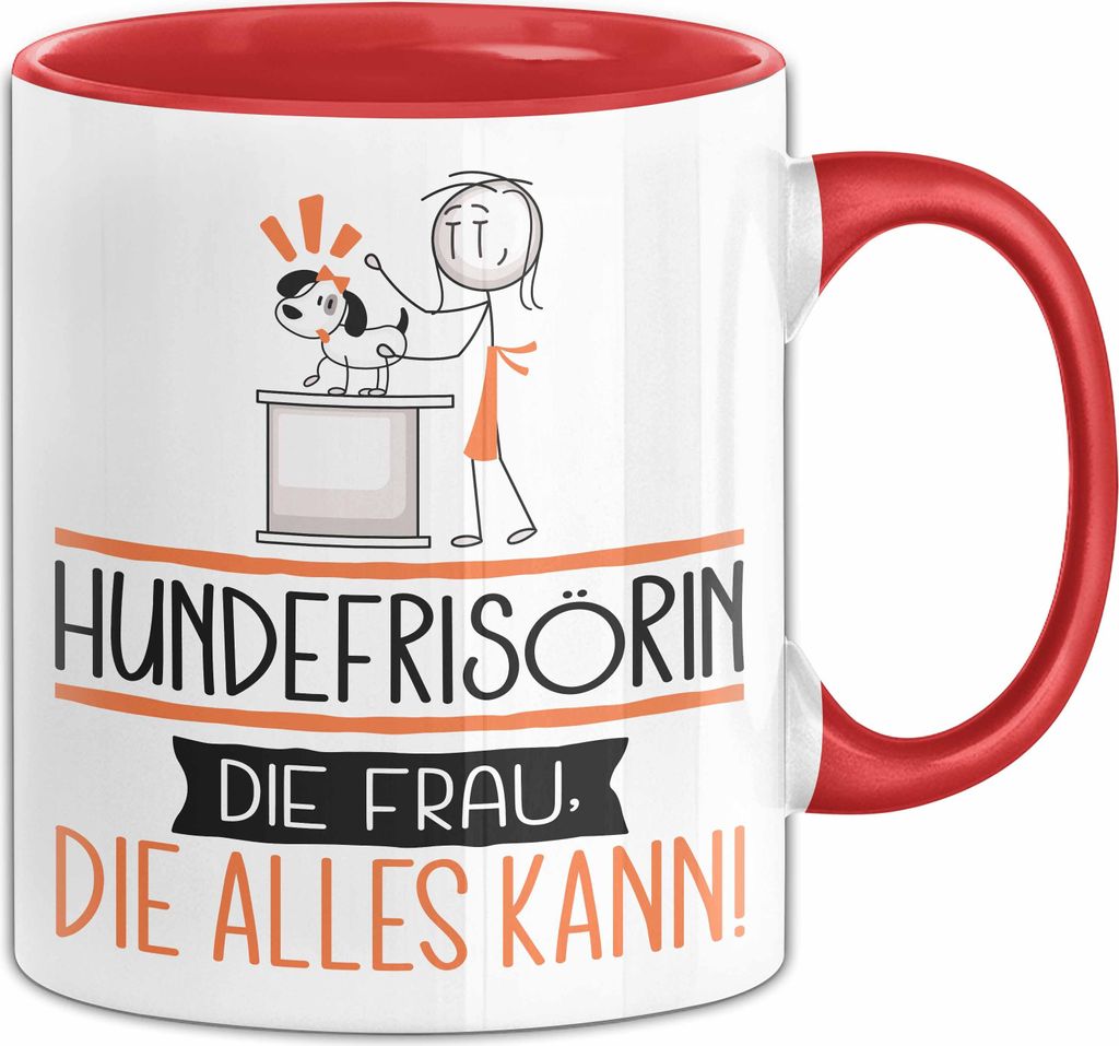 Hundefrisörin Geschenk Tasse Becher Die Frau Die Allen Kann Geschenkidee für eine Hundefrisörin Lustig (Rot)