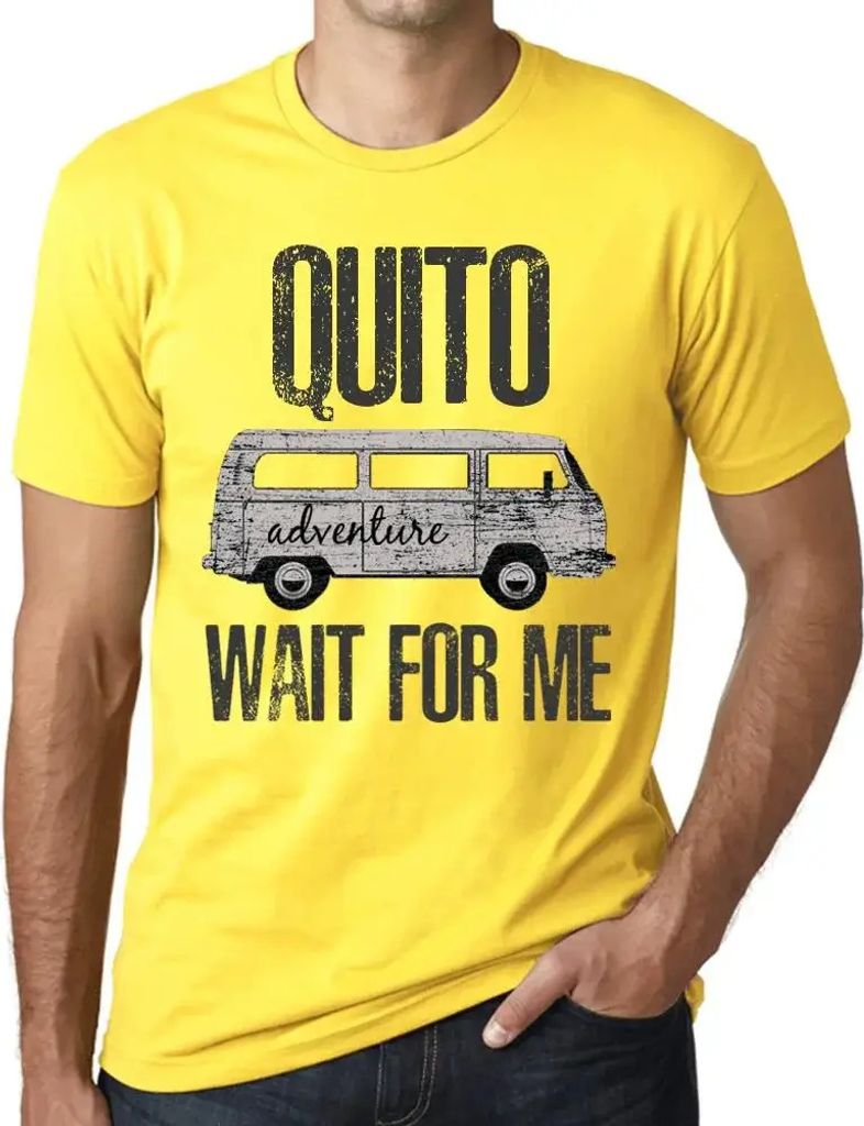 Herren Grafik T-Shirt Abenteuer warten auf mich in Quito – Adventure Wait For Me In Quito – Öko-Verantwortlich Vintage Jahrgang Kurzarm Lustig...