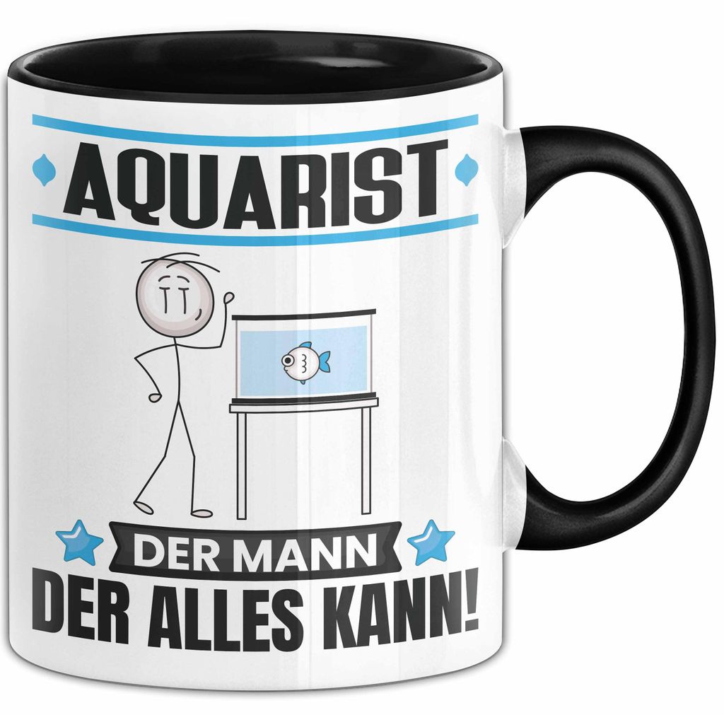 Aquarist Tasse Geschenk für Aquarist Der Mann Der Alles Kann Geschenkidee zum Geburtstag (Schwarz)