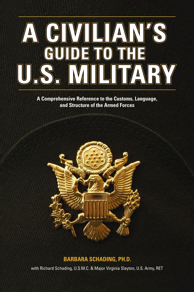 A Civilian's Guide to the U.S. Military