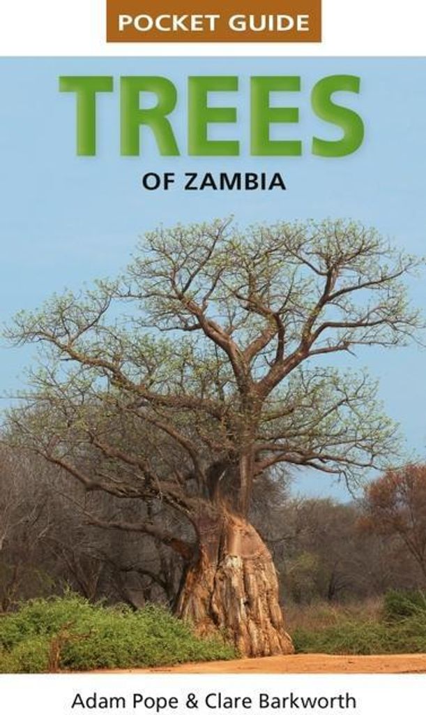 Pocket Guide to Trees of Zambia and Malawi