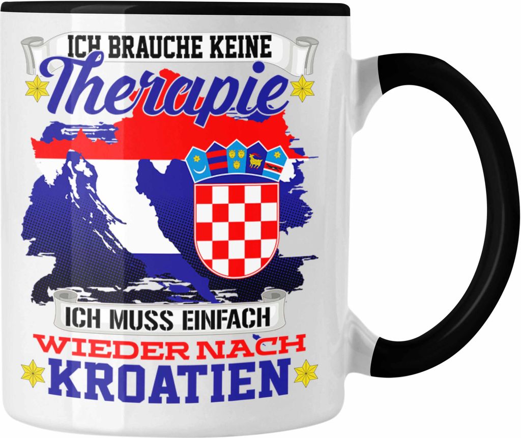 Trendation - Kroatien Urlaub Tasse Geschenk Ich Brauche Keine Therapie Dubrovnik Split Zagreb Rovinj Pula Stadt (Schwarz)