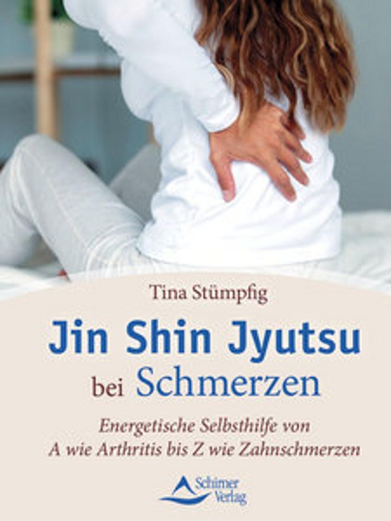 Schirner Jin Shin Jyutsu Ratgeber: Heilströmen bei Schmerzen und über 60 Gesundheitsproblemen