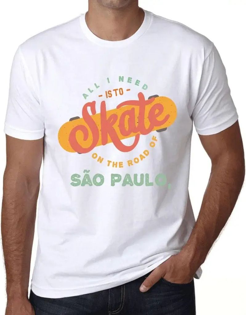 Herren Grafik T-Shirt Alles was ich brauche ist ein Skateboard auf der Straße von São Paulo – All I Need Is To Skate On The Road Of São Paulo