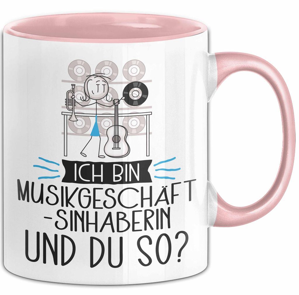 Musikgeschäftsinhaberin Tasse Geschenk Ich Bin Musikgeschäftsinhaberin Und Du So Geschenkidee Lustiger Spruch Becher (Rosa)