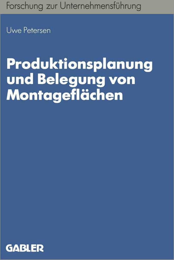 Produktionsplanung und Belegung von Montageflächen
