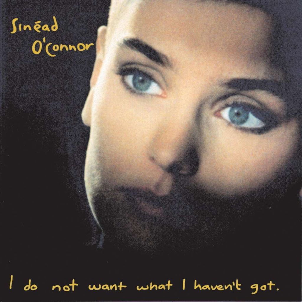 O'Connor,Sinead-Je ne veux pas ce que je n'ai pas Image du produit 