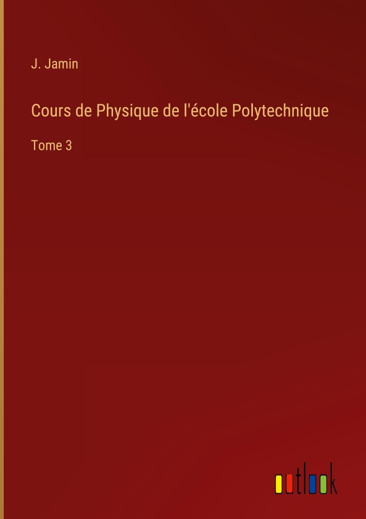 Cours de Physique de l'école Polytechnique