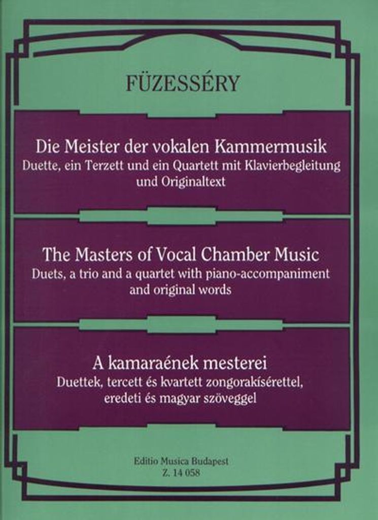 Die Meister der vokalen KammermusikDuette, ein Terzett und ein Quartett