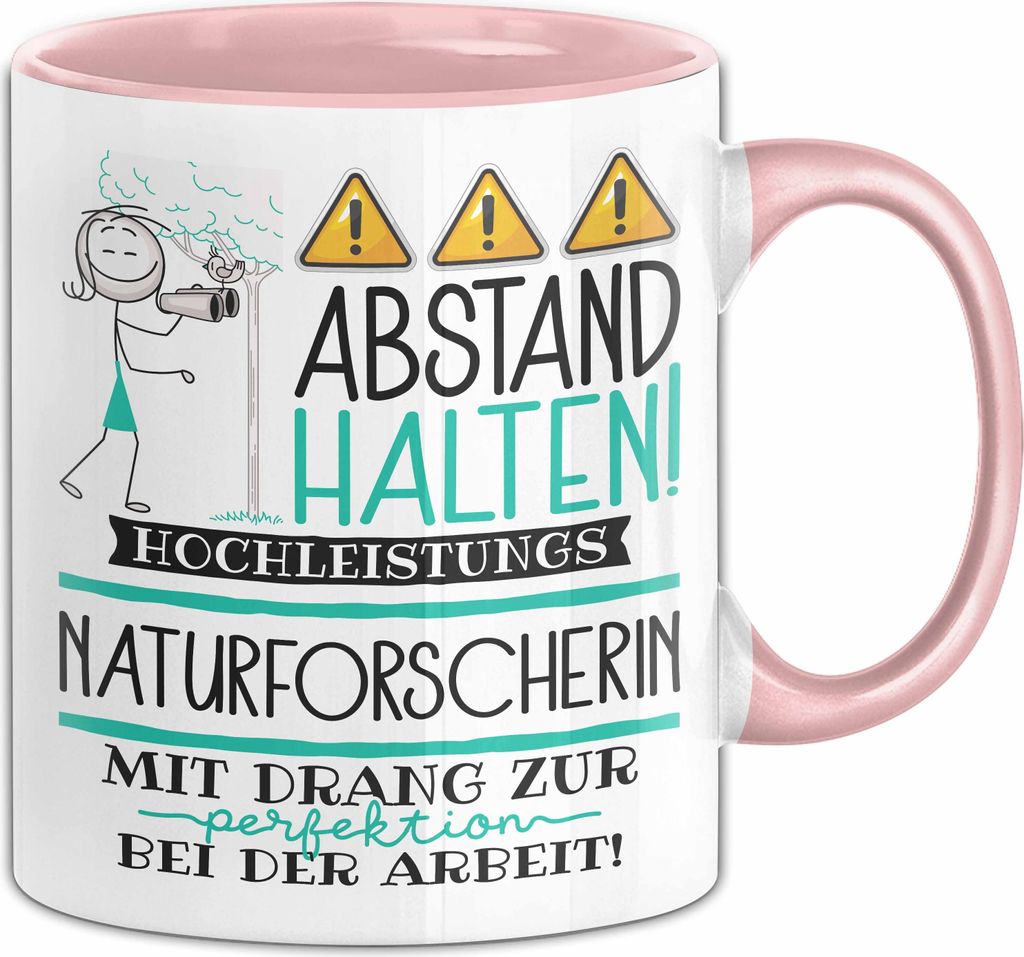 Naturforscherin Tasse Geschenk Lustig Abstand Halten Hochleistungs-Naturforscherin Mit Drang Zur Perfektion Bei Der Arbeit (Rosa)