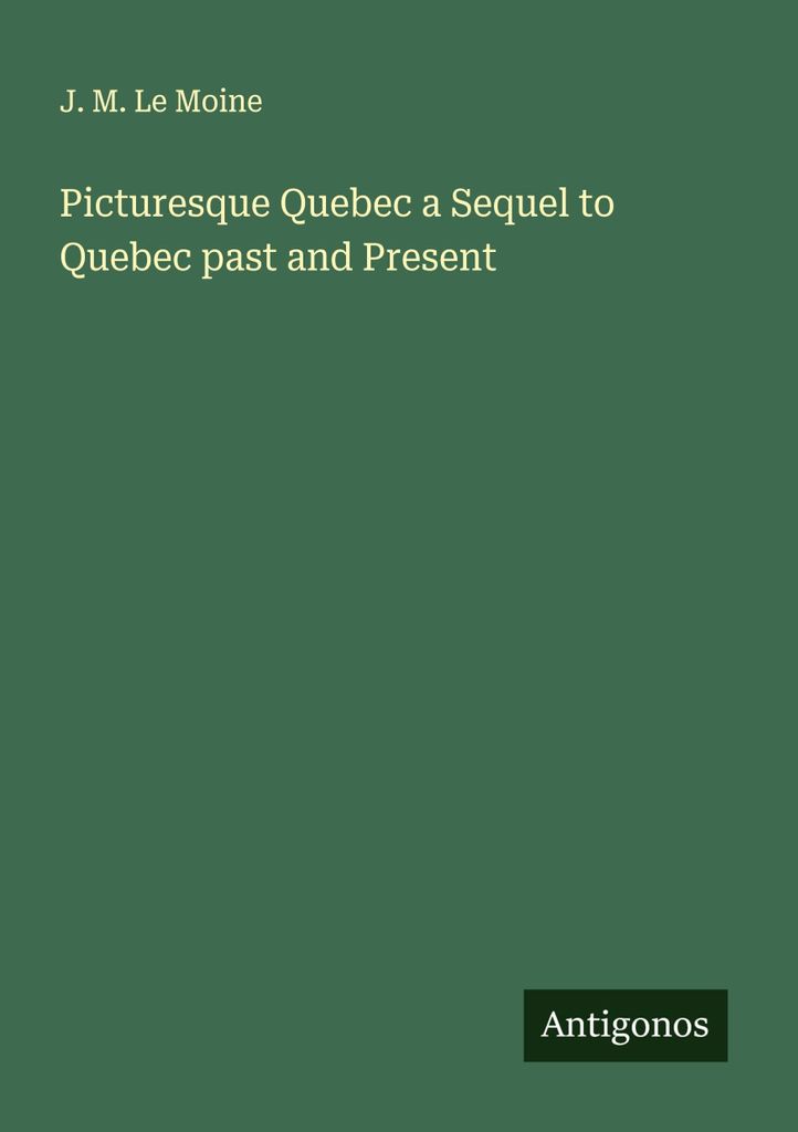 Malerisches Québec - eine Fortsetzung von Québec früher und heute