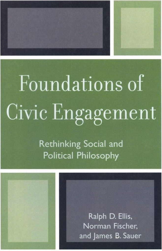 Foundations of Civic Engagement: Rethinking Soc, Ellis, D.,,