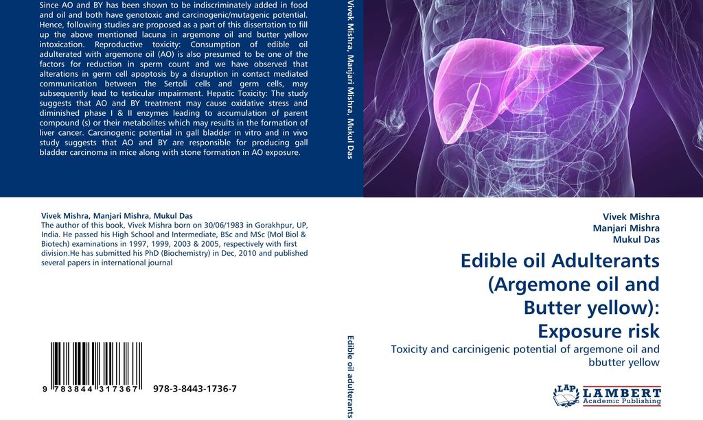 Edible oil Adulterants (Argemone oil and Butter yellow): Exposure risk