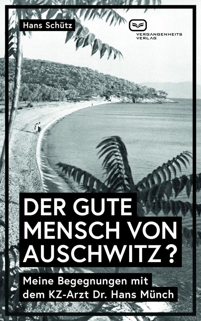 Der Gute Mensch Von Auschwitz ?