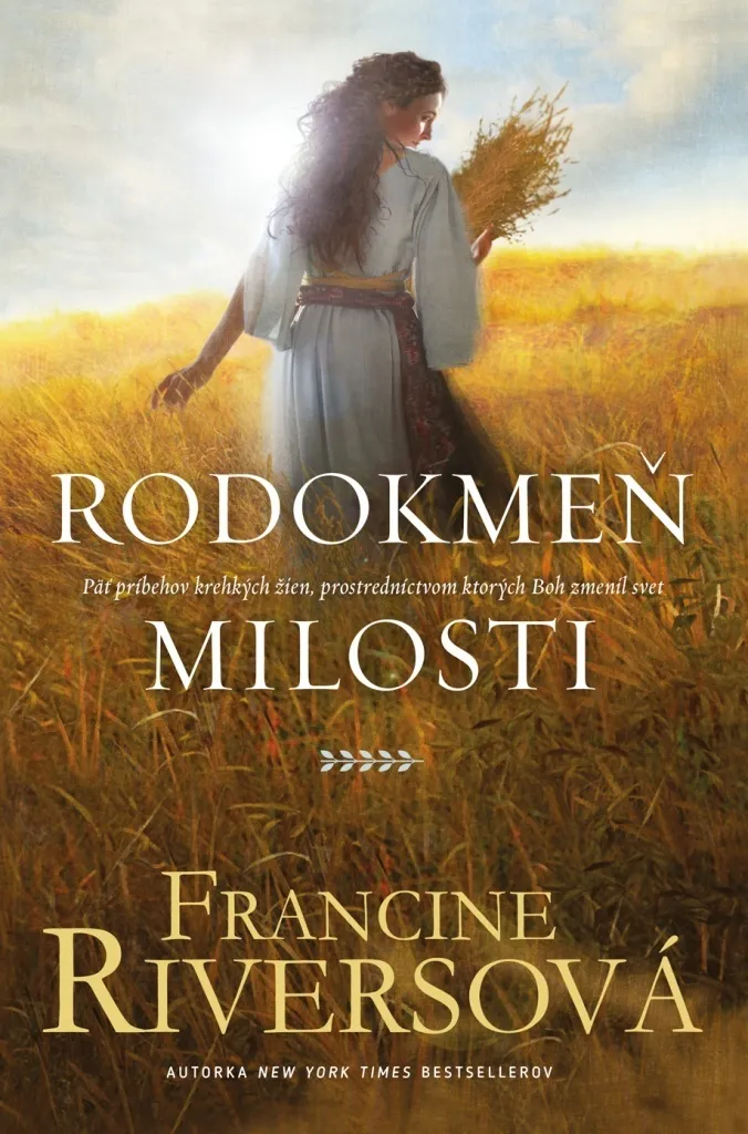 Rodokmeň milosti : Retrouvez l'espoir avec ce roman de Francine Rivers