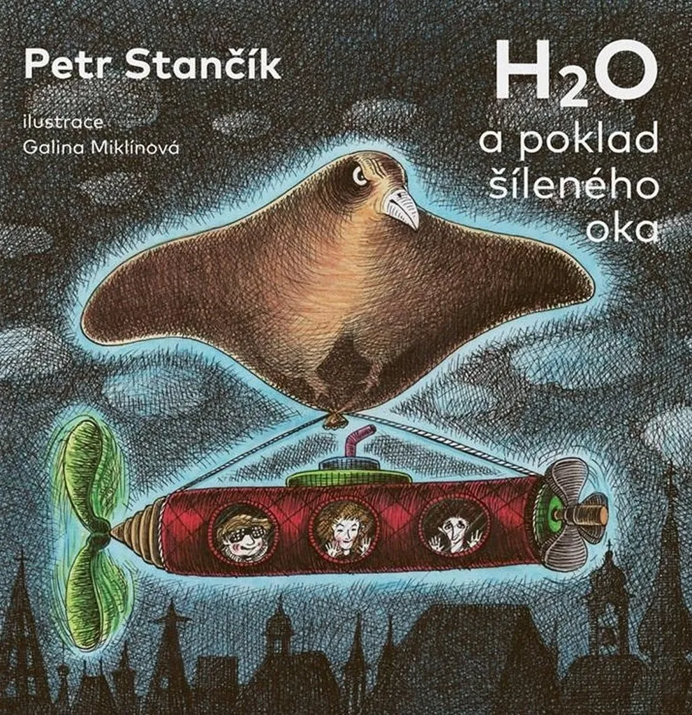 H2O et le Trésor de l'Œil Fou : Roman Illustré de Petr Stančík 150p