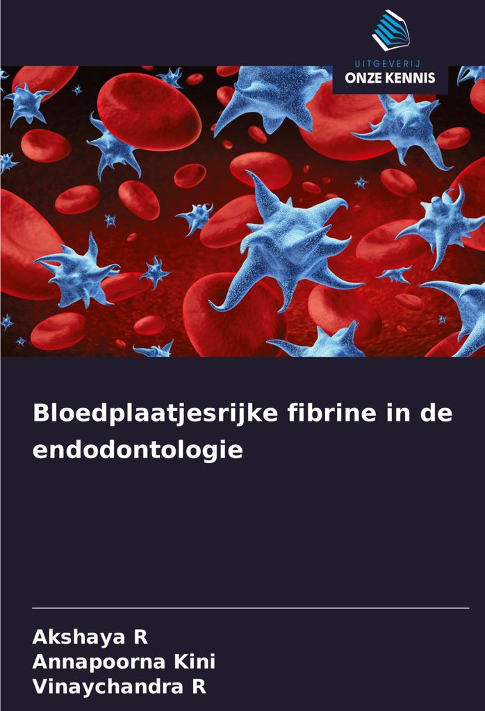 Bloedplaatjesrijke fibrine in de endodontologie