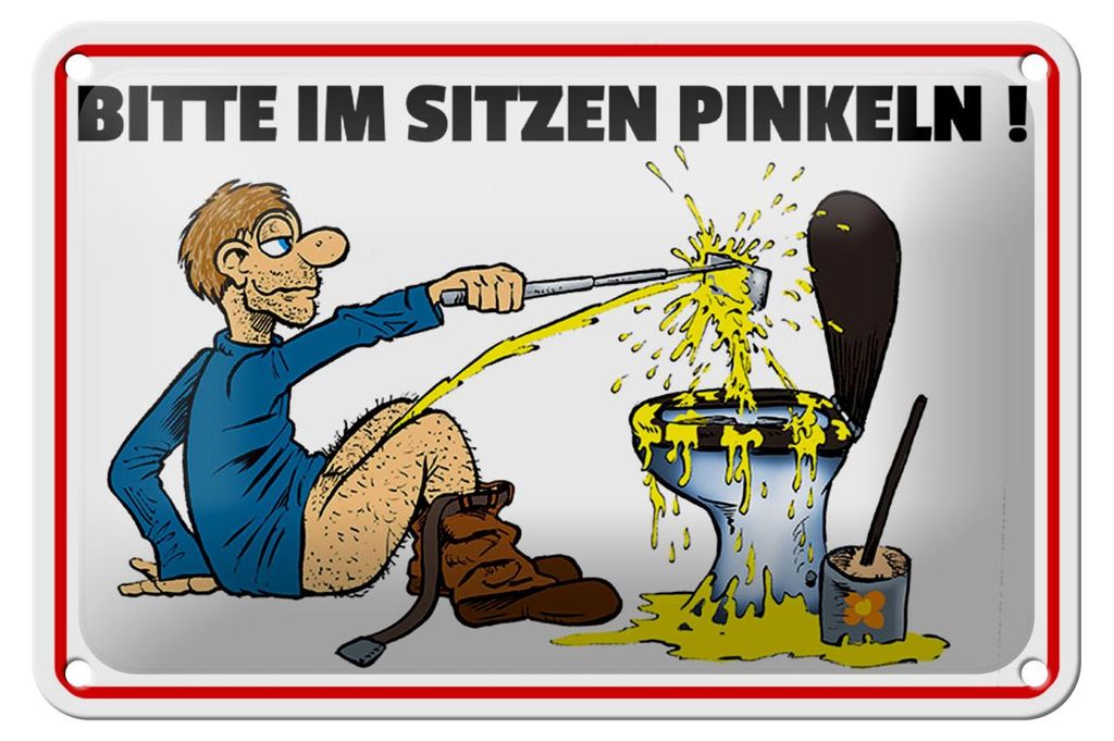 Blechschild Hinweis 18x12cm Bitte Sitzen pinkeln Mann auf Boden