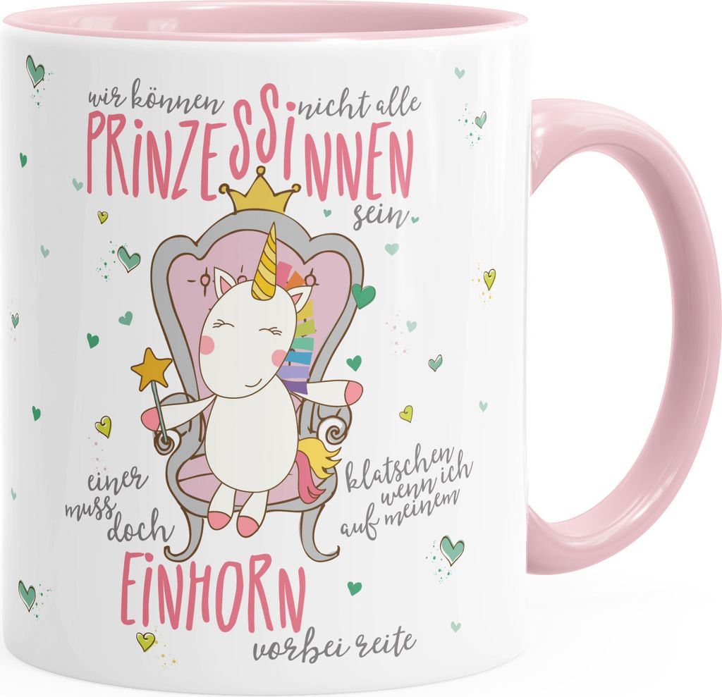 Einhorn Kaffee-Tasse Wir können nicht alle Prinzessinen sein Unicorn Tasse mit Innenfarbe MoonWorks rosa unisize