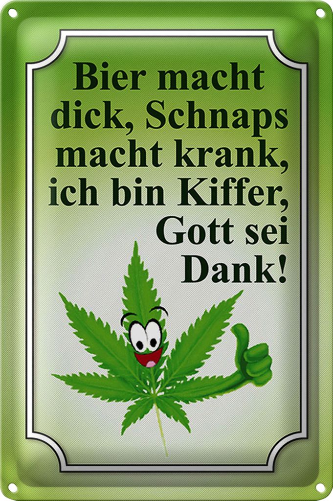 Blechschild Spruch 40x30cm Bier macht dick Schnaps krank