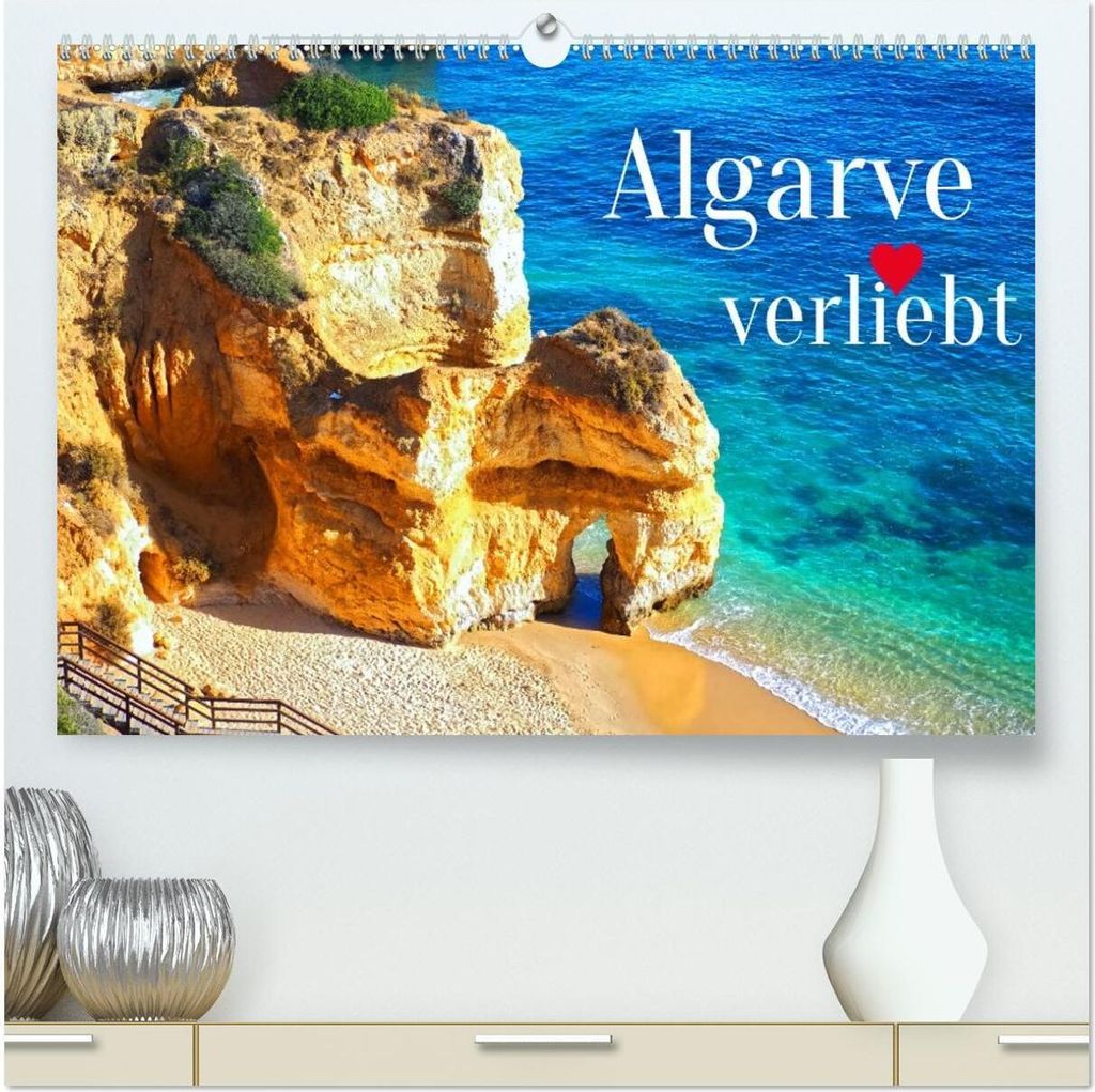 Algarve verliebt (hochwertiger Premium Wandkalender 2026 DIN A2 quer), Kunstdruck in Hochglanz