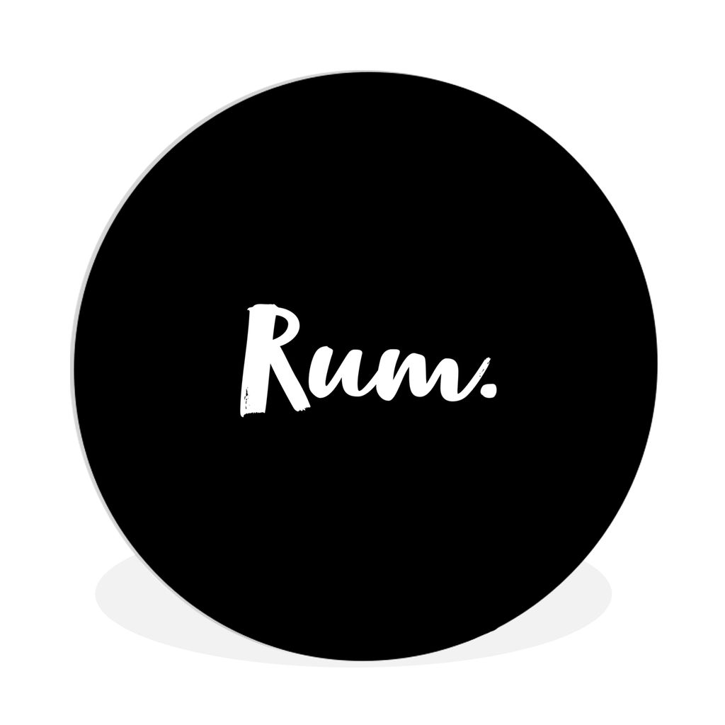 MuchoWow Rundes Wandbild - Runde Bilder Rum - Getränk - Text - Zitate - Alkohol Ø 90 cm Kreis Wanddekoration Kunststoff - Wandkreis - Wandschmu...