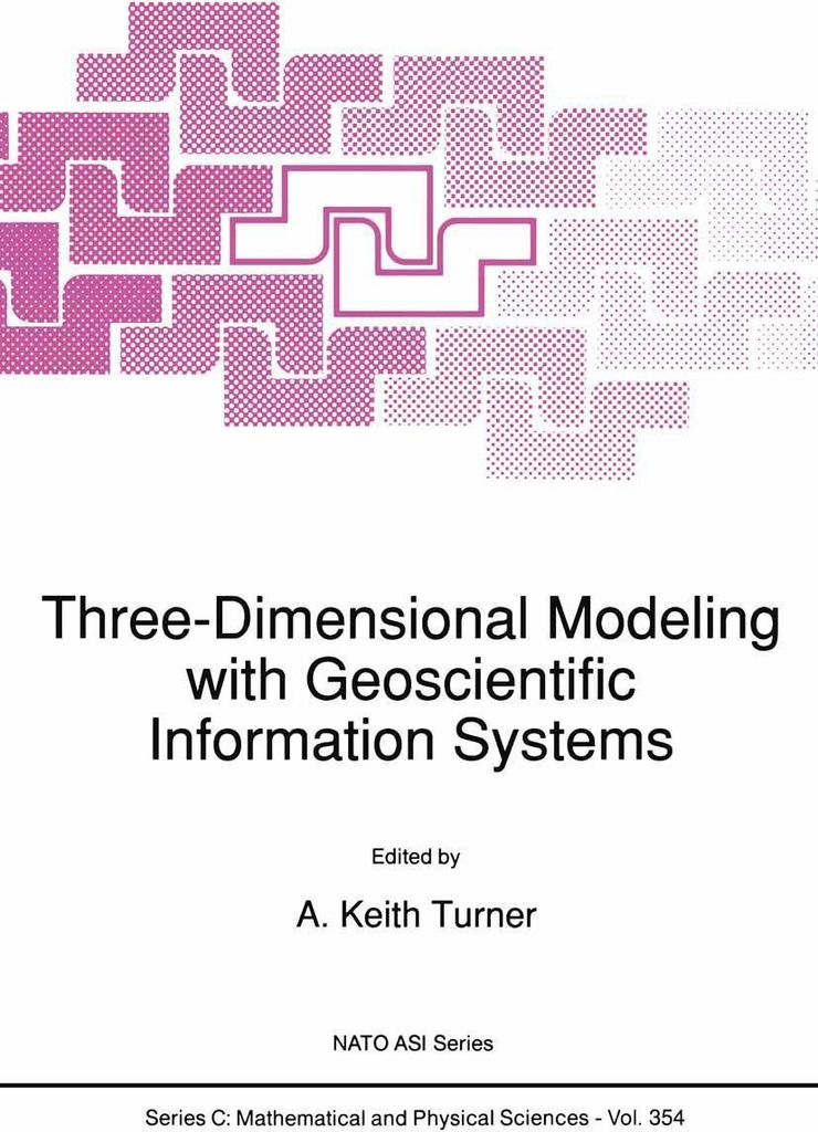 Three-Dimensional Modeling with Geoscientific Information Systems
