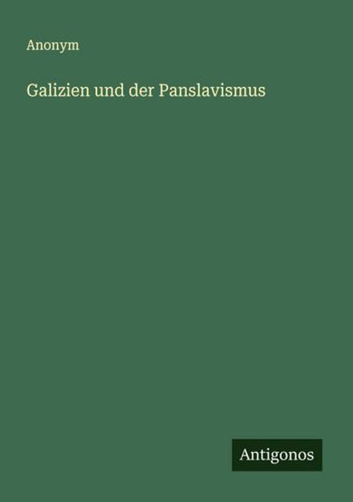 Galizien und der Panslavismus