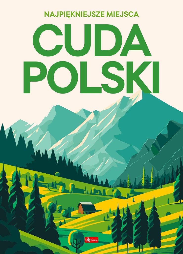 Cuda Polski. Najpiękniejsze miejsca w twardej oprawie