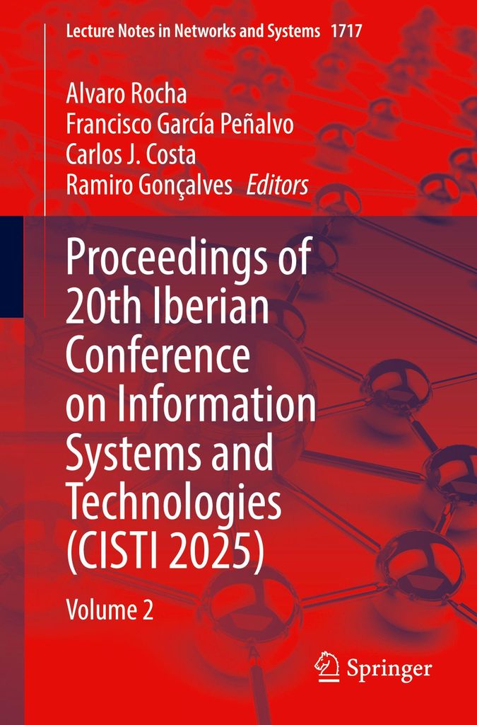 Proceedings of 20th Iberian Conference on Information Systems and Technologies (CISTI 2025)