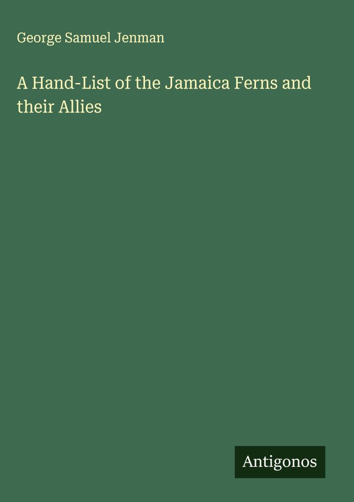 Eine Hand-Liste der Jamaika-Farne und ihrer Verbündeten