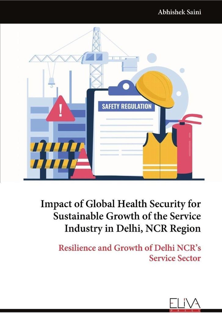 Impact of Global Health Security for Sustainable Growth of the Service Industry in Delhi, NCR Region